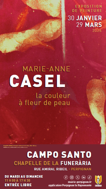 L’exposition Marie-Anne Casel illumine Perpignan